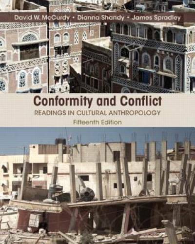 Conformity and Conflict: Readings in Cultural Anthropology (15th Edition) – GOOD
