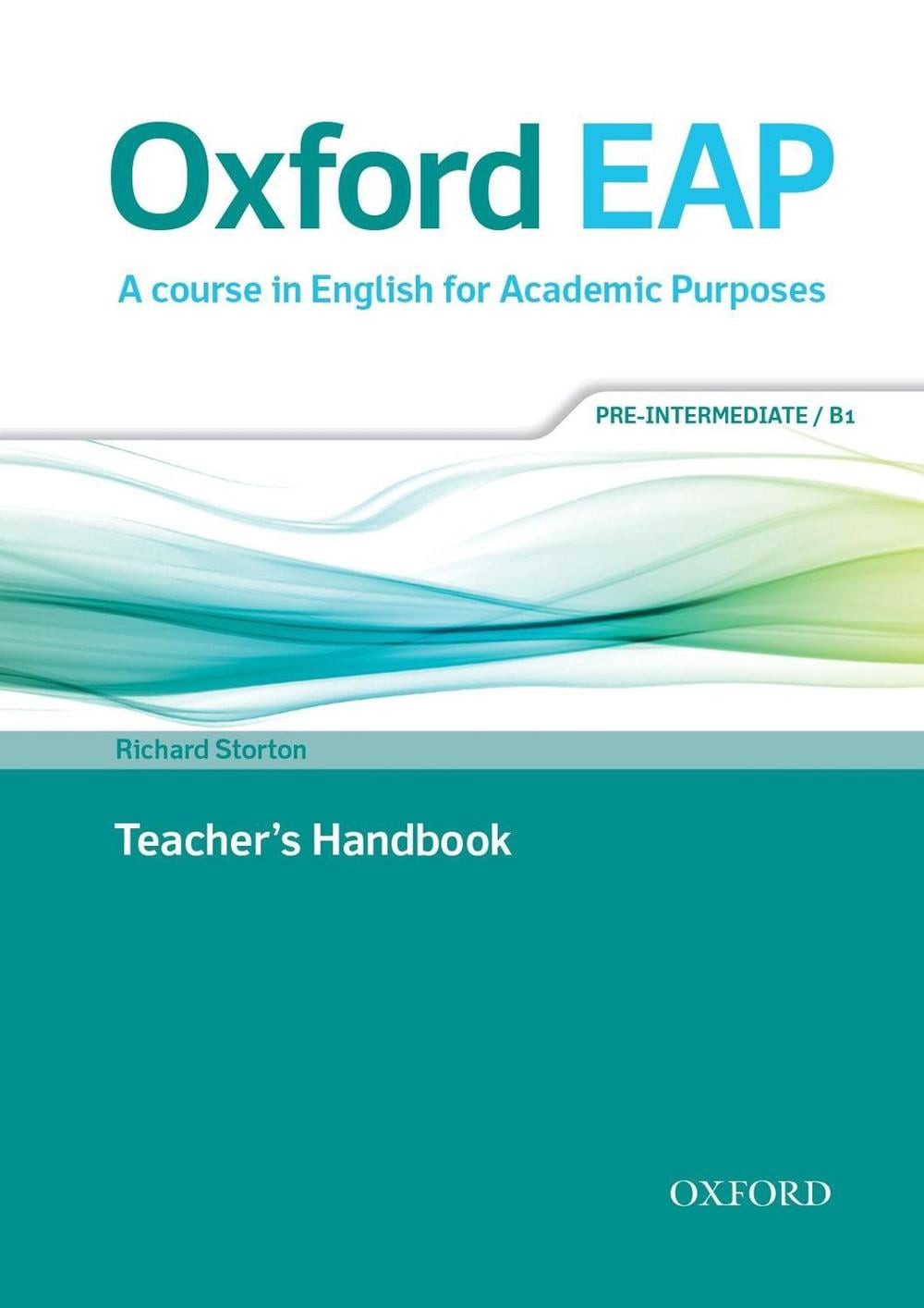 Oxford EAP: Pre-Intermediate/B1: Teacher’s Book, DVD and Audio CD Pack by Paul D