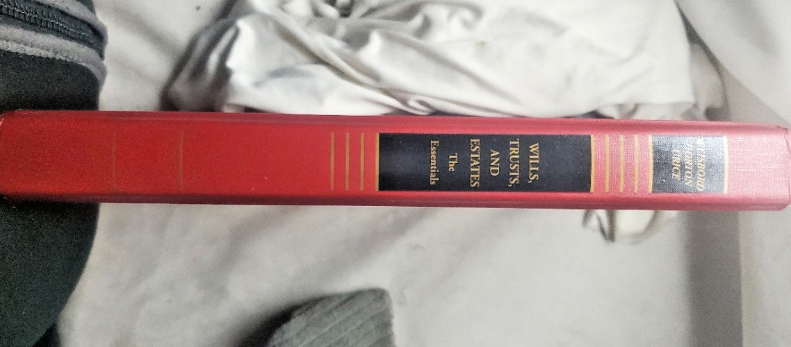Wills, Trusts, and Estates: The Essentials Aspen Casebook ser By Weisbord Horton