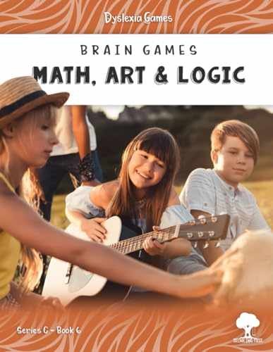 Math, Art and Logic – Dyslexia – Paperback, by Brown Sarah Janisse – Very Good