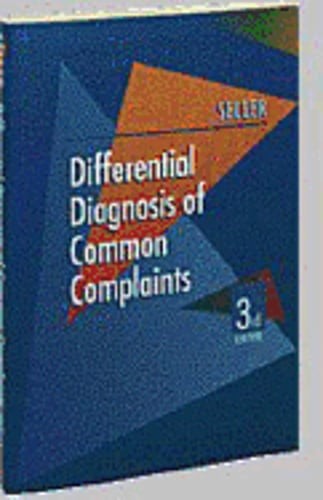 Differential Diagnosis of Common Complaints by Robert H Seller: Used