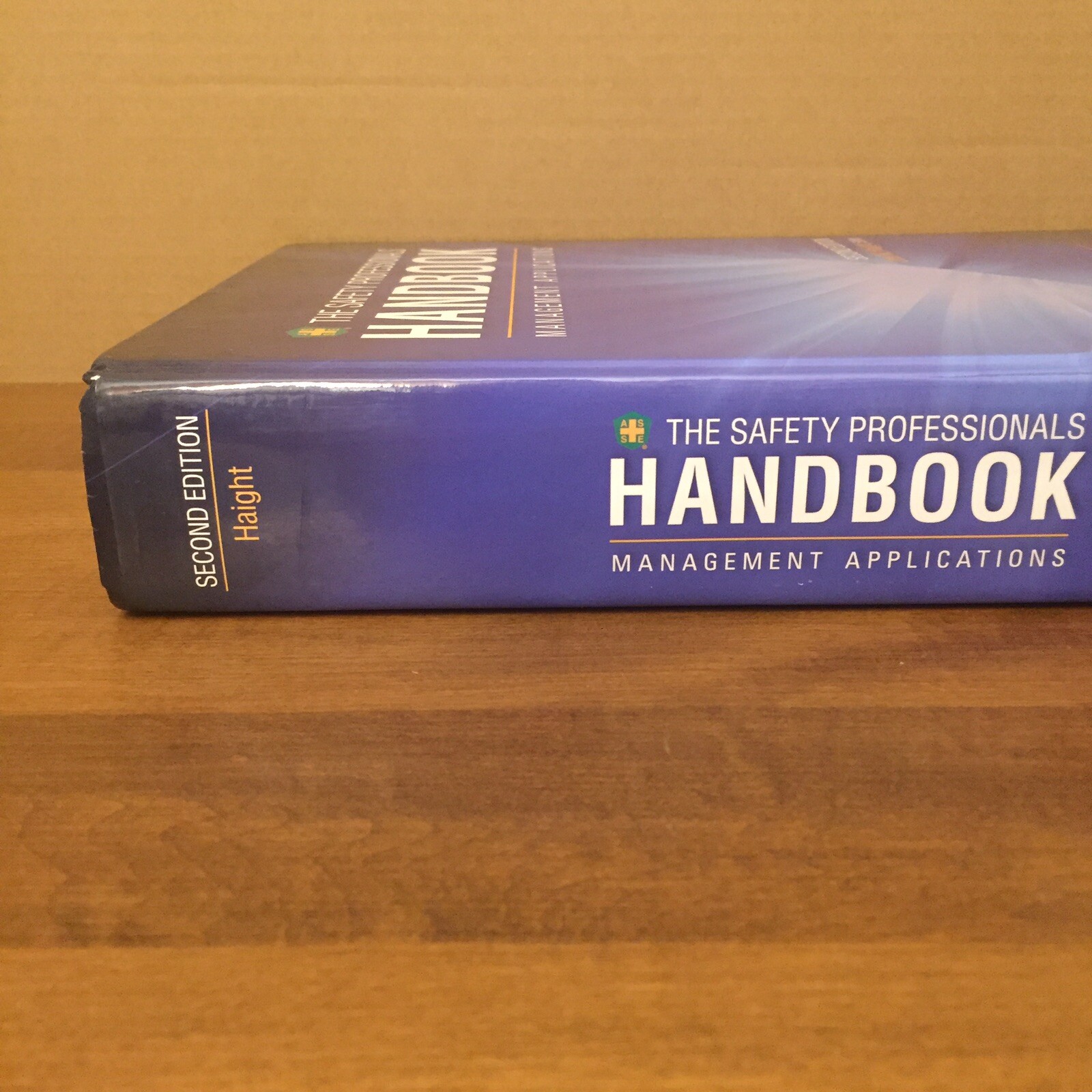 The Safety Professionals Handbook: Management Applications 2012 2nd Ed. HB Good+
