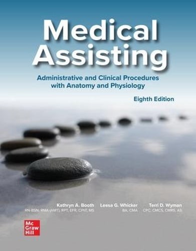 Medical Assisting: Administrative and Clinical Procedures by Kathryn A Booth