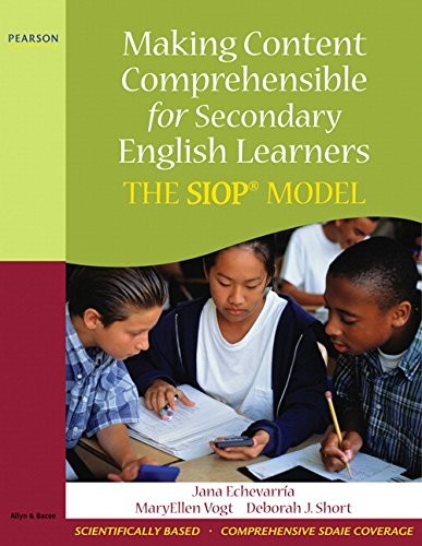 MAKING CONTENT COMPREHENSIBLE FOR SECONDARY ENGLISH By Jana J. Echevarria VG