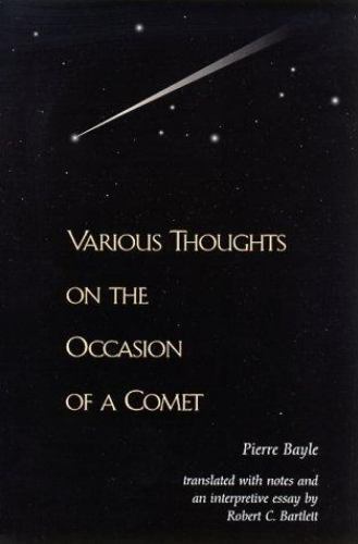 Various Thoughts on the Occasion of a Comet by Bayle, Pierre