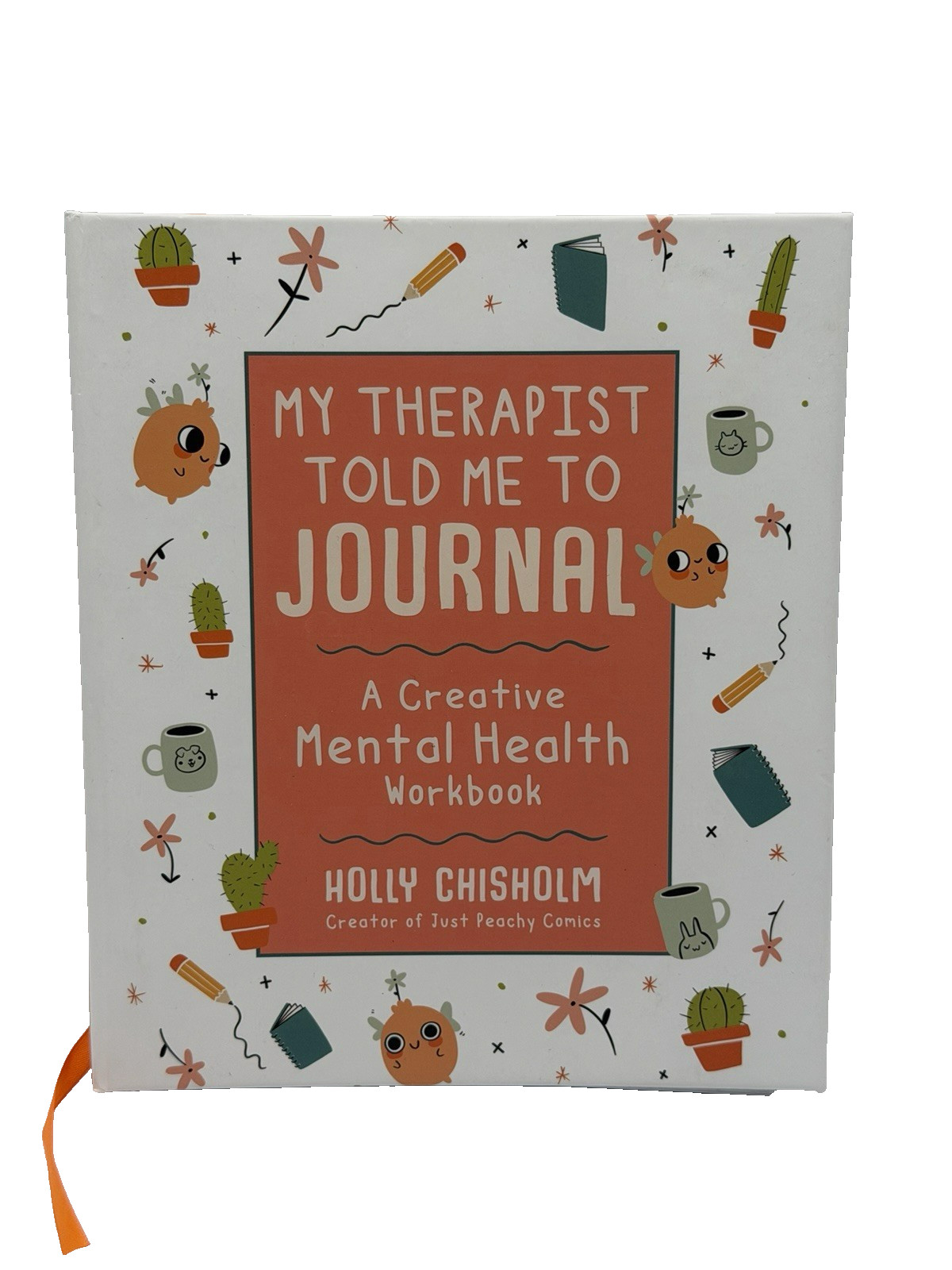 My Therapist Told Me to Journal: A Creative Mental Health Workbook – Brand New