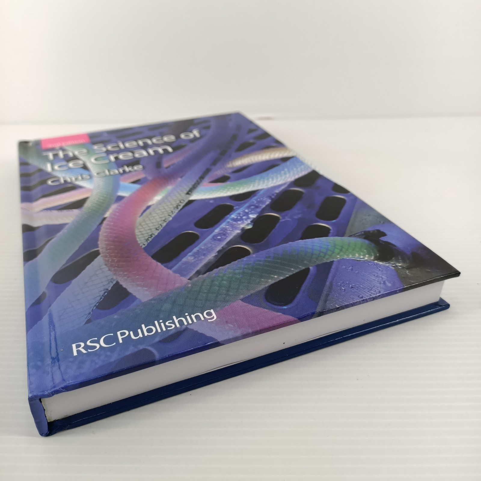 Science of Ice Cream by Chris Clarke 2012 Food Technology Hardcover Book