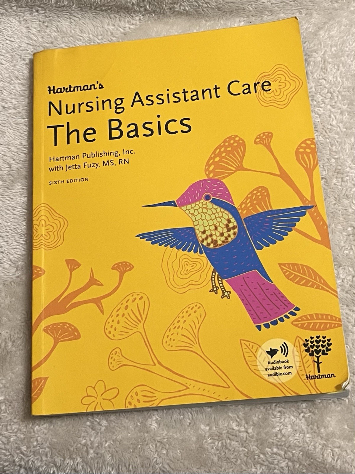 Hartman’s Nursing Assistant Care: the Basics by Hartman Publishing (2022, Trade