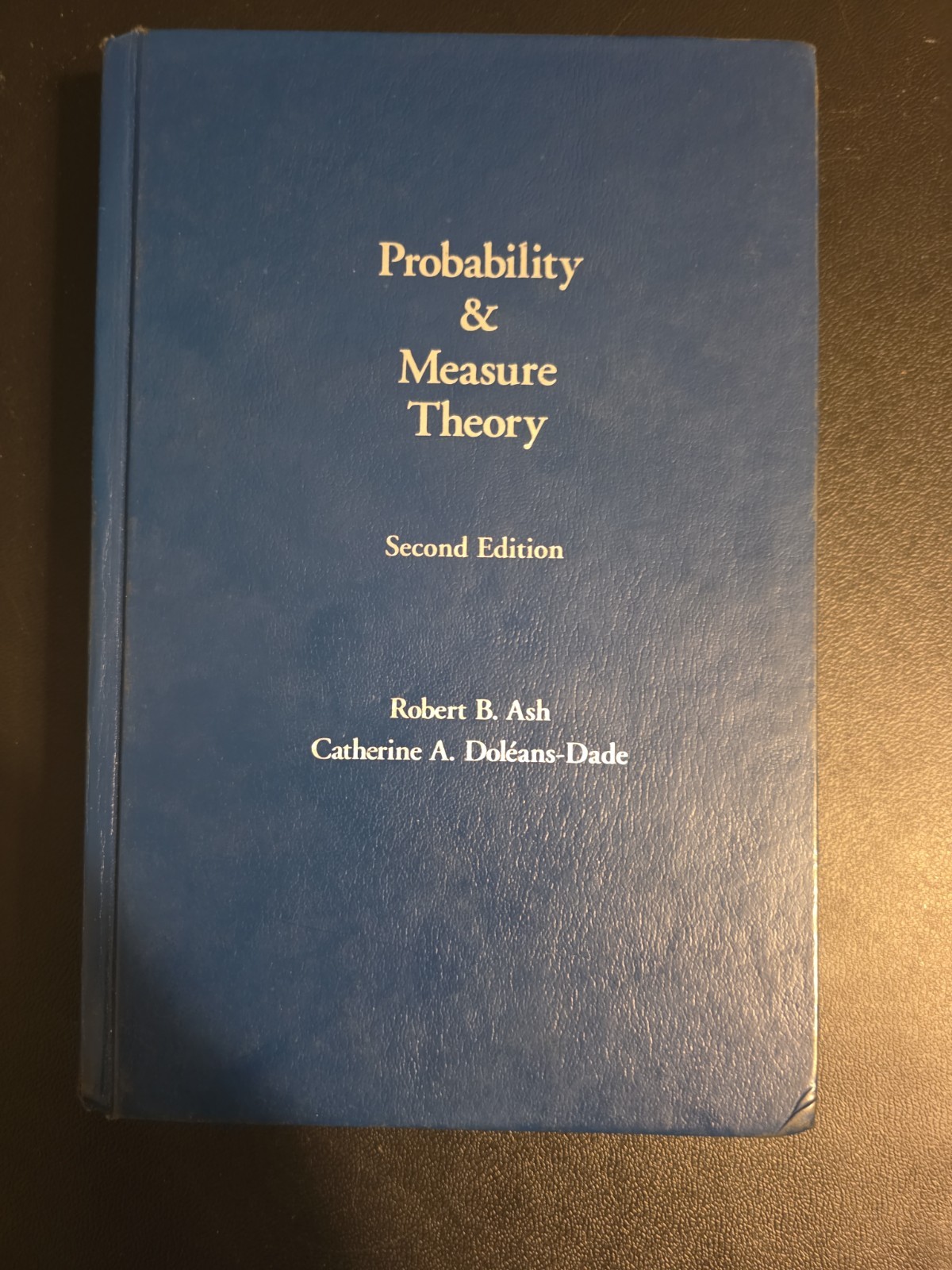 Probability and Measure Theory (Robert B. Ash & Catherine A. Doleans-Dade) 2ndEd