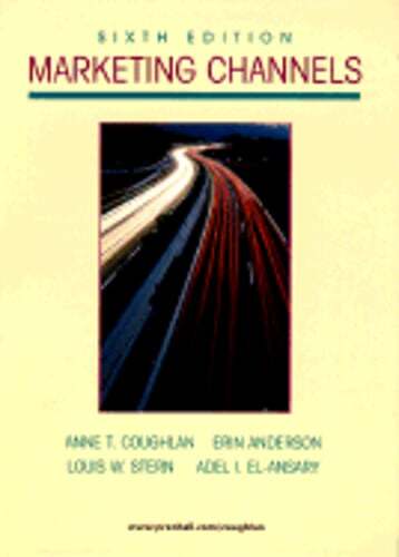 Marketing Channels by Anne T Coughlan: Used