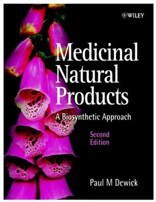 Medicinal Natural Products : A Biosynthetic Approach Paperback Pa