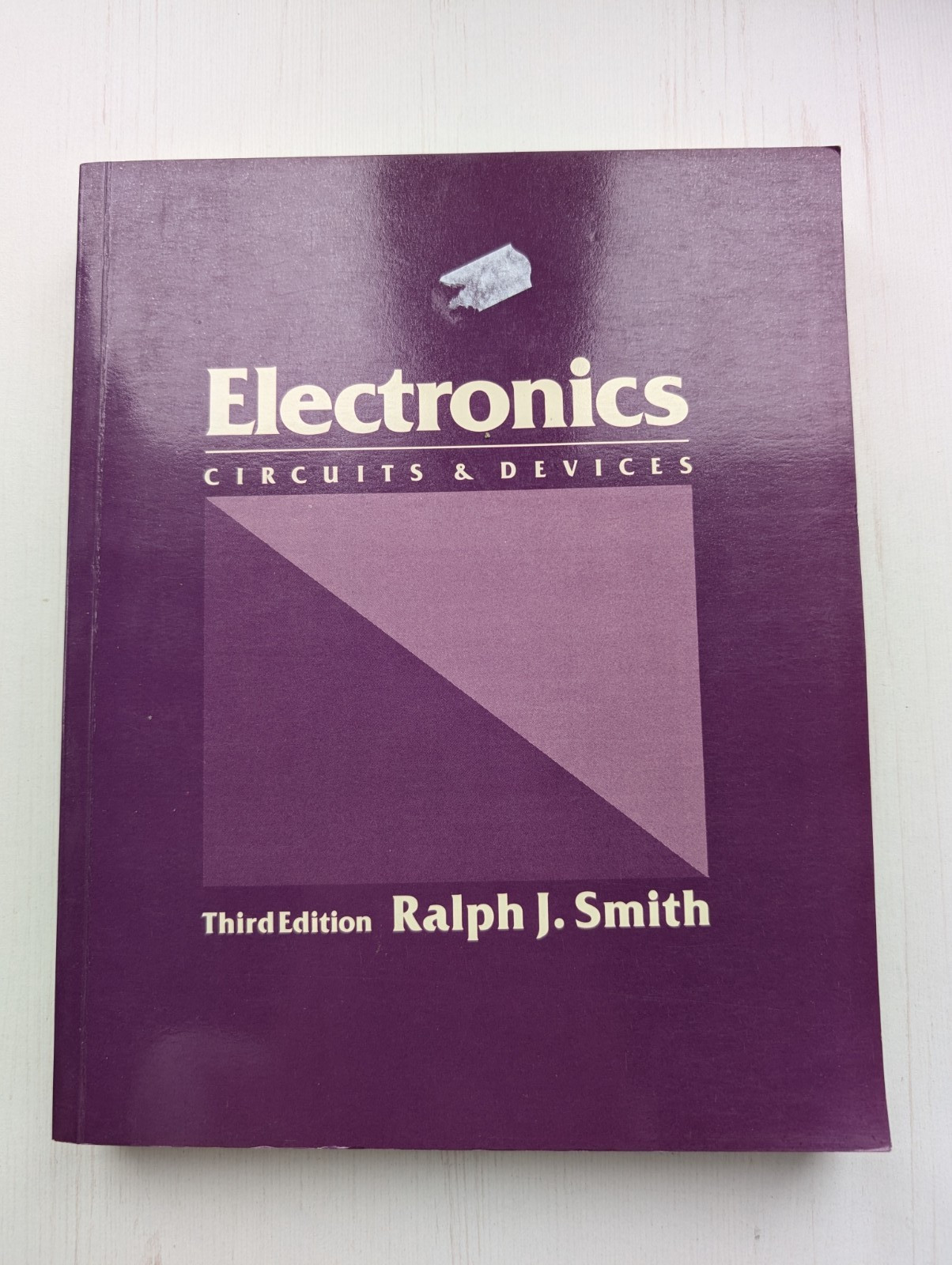 Electronics: Circuits & Devices – 3rd Edition by Ralph J. Smith – 1987