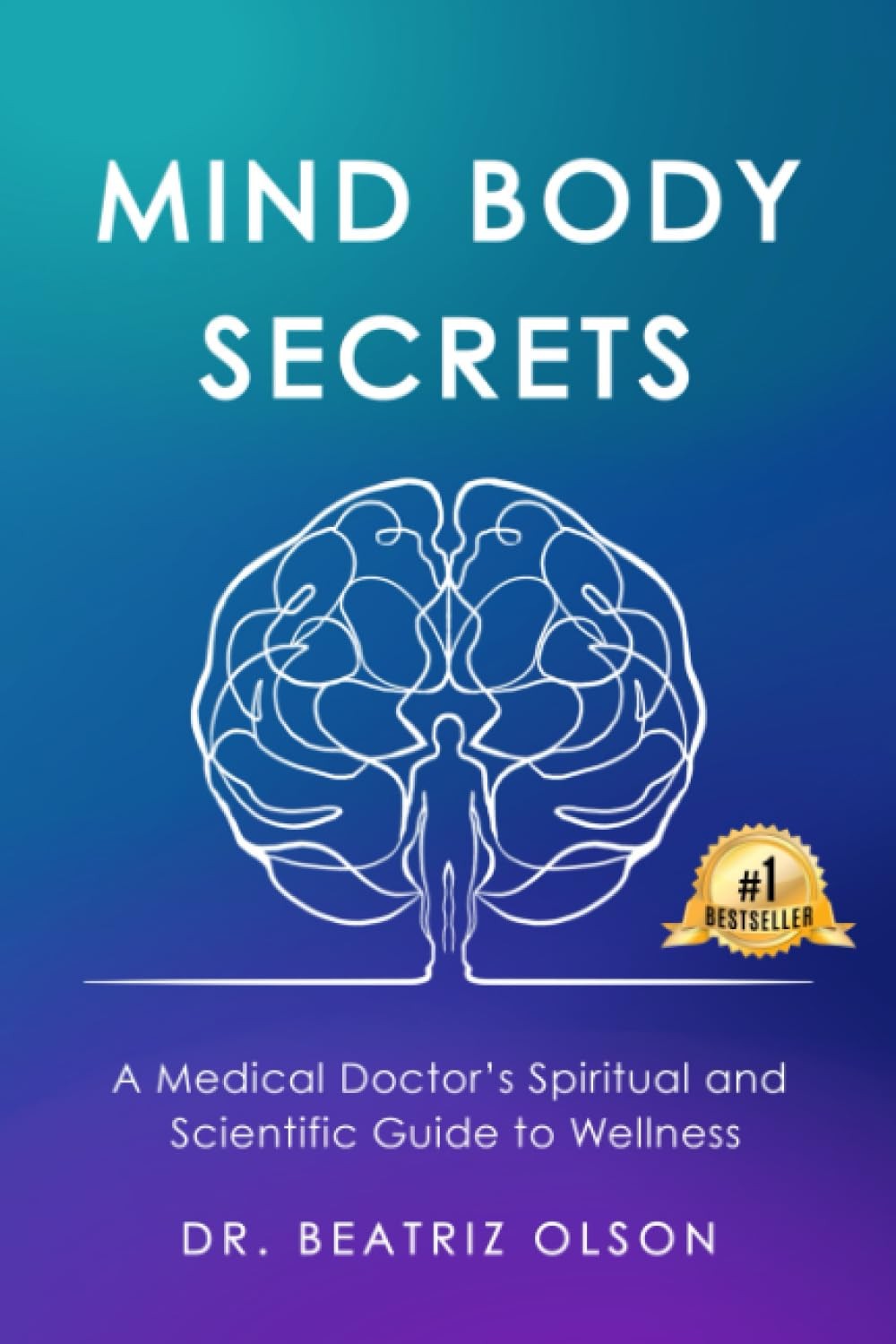 Mind Body Secrets: A Medical Doctor’s Spiritual and Scientific Guide to Well…