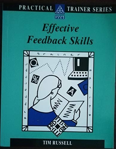 Effective Feedback Skills (Kogan Page Practical Trainer Series)