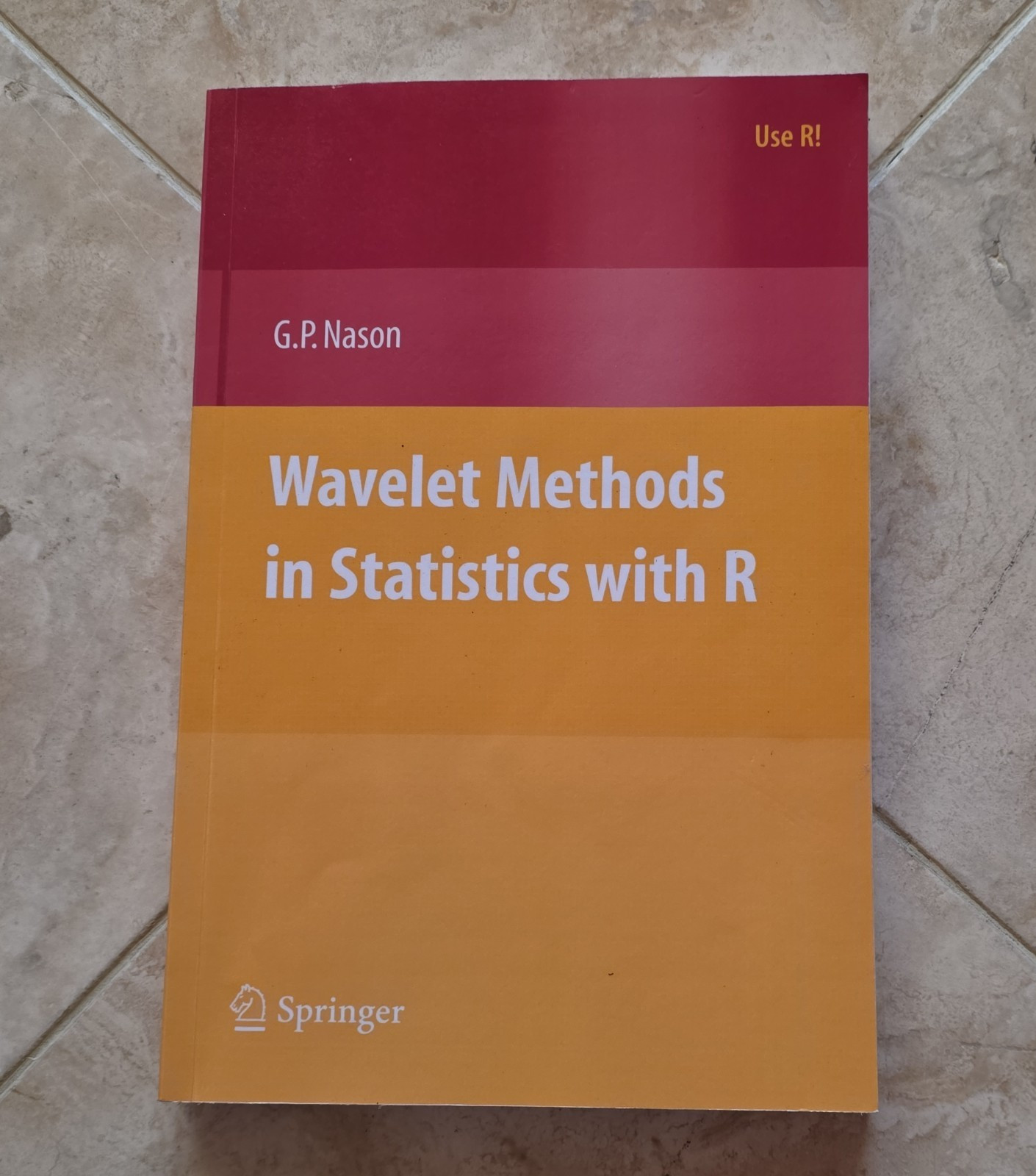 Springer Wavelet Methods in Statistics with R PB by G.P. Nason 1st Ed Use R!