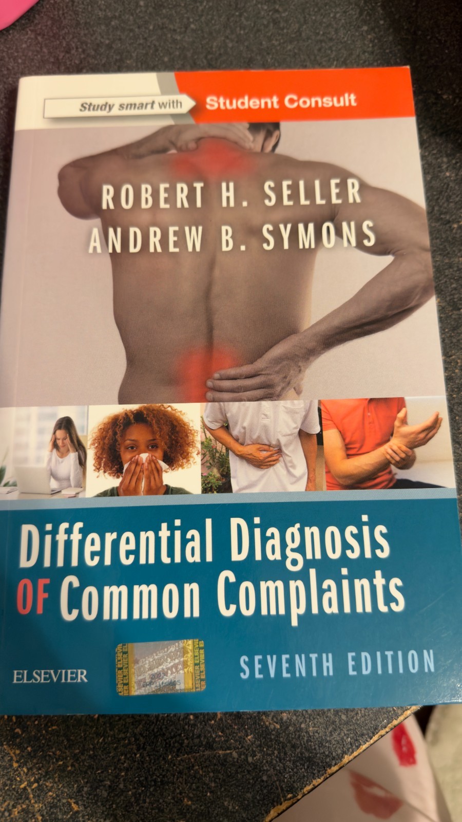 Differential Diagnosis of Common Complaints by Robert H. Seller and Andrew B….