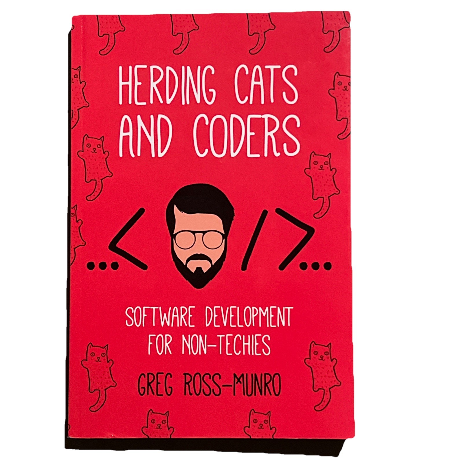 2010s Herding Cats and Coders Greg Ross-Munro Tech Management Guide Paperback