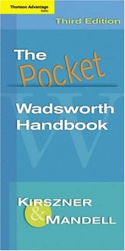 CENGAGE ADVANTAGE BOOKS: THE POCKET WADSWORTH HANDBOOK By Laurie G. Kirszner