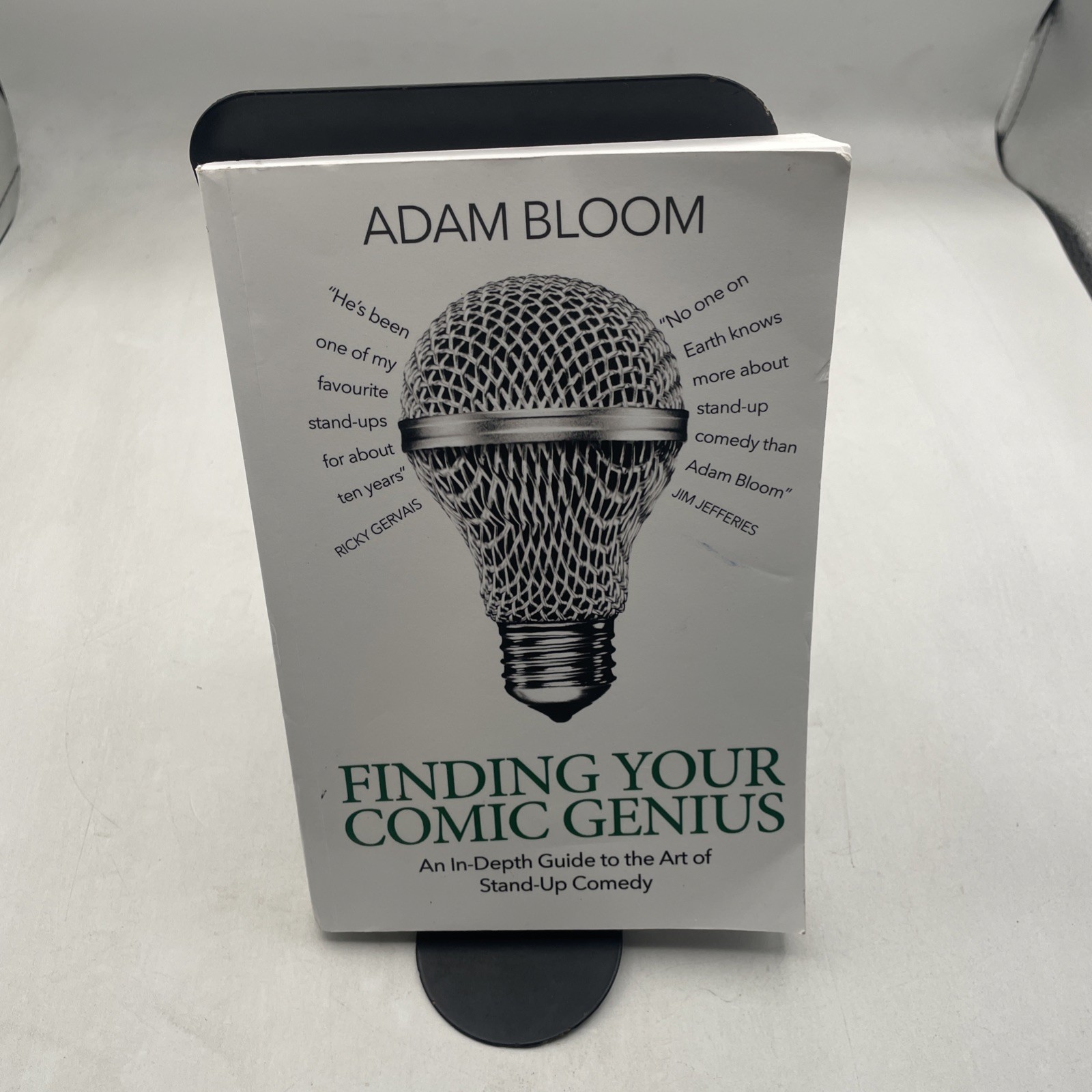 Finding Your Comic Genius An in-depth guide to the art of stand-up comedy