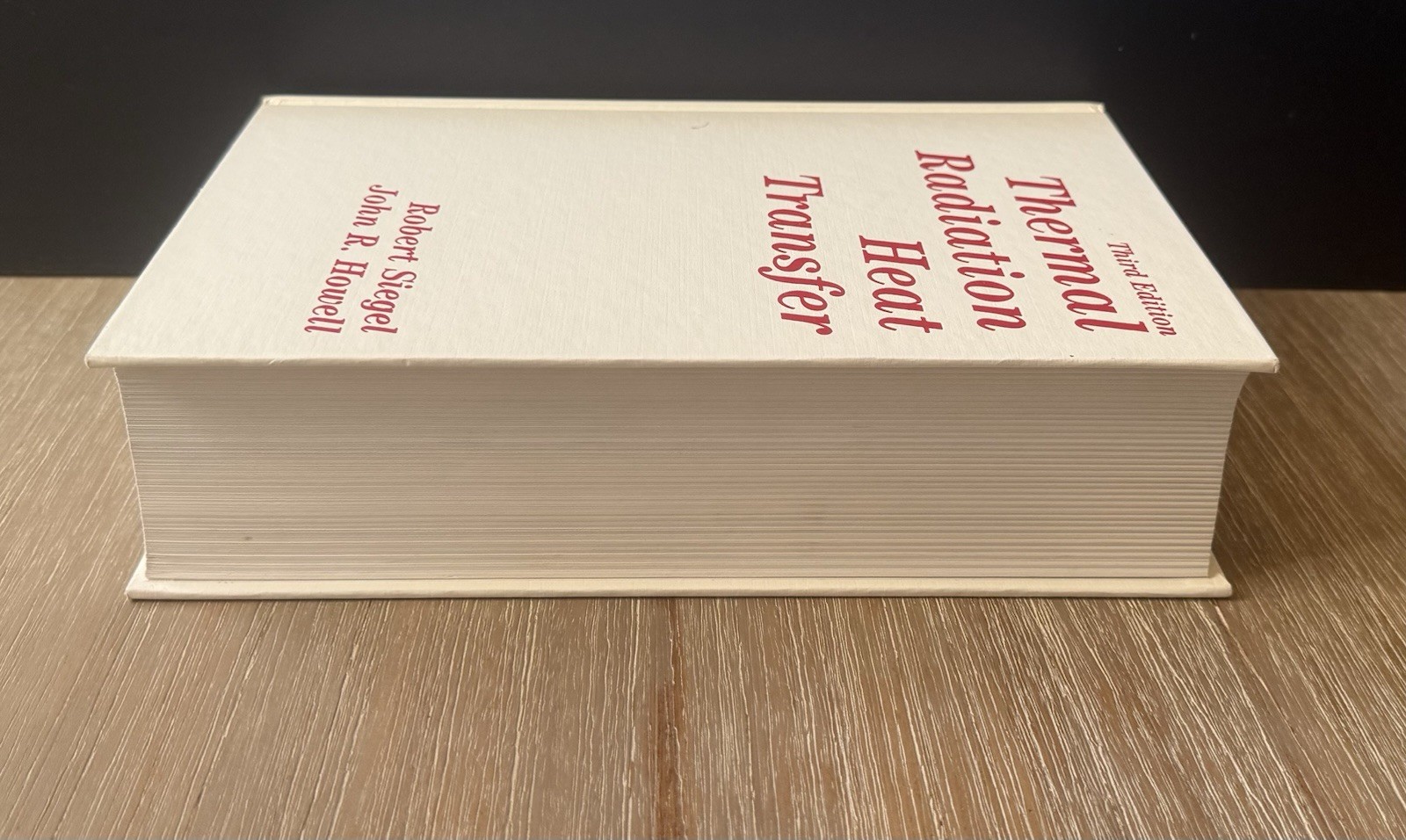 Thermal Radiation Heat Transfer by John R. Howell and Robert Siegel (1992)