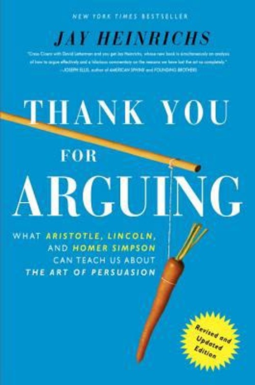 Thank You for Arguing, Revised and Updated Edition : What Aristot