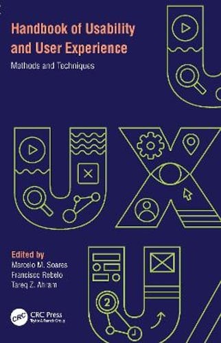 Handbook of Usability and User-Experience: Methods and Techniques by Soares