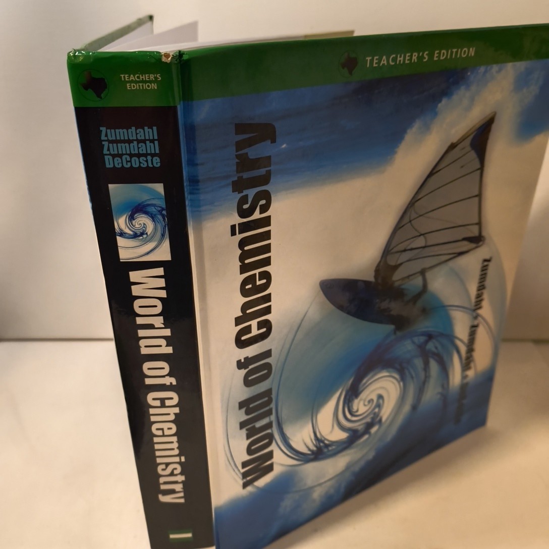 World of Chemistry Teacher’s Edition/Texas Edition by Zumdahl Zumdahl DeCoste