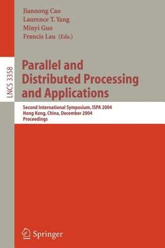 Parallel and Distributed Processing and Applications: Second International: New
