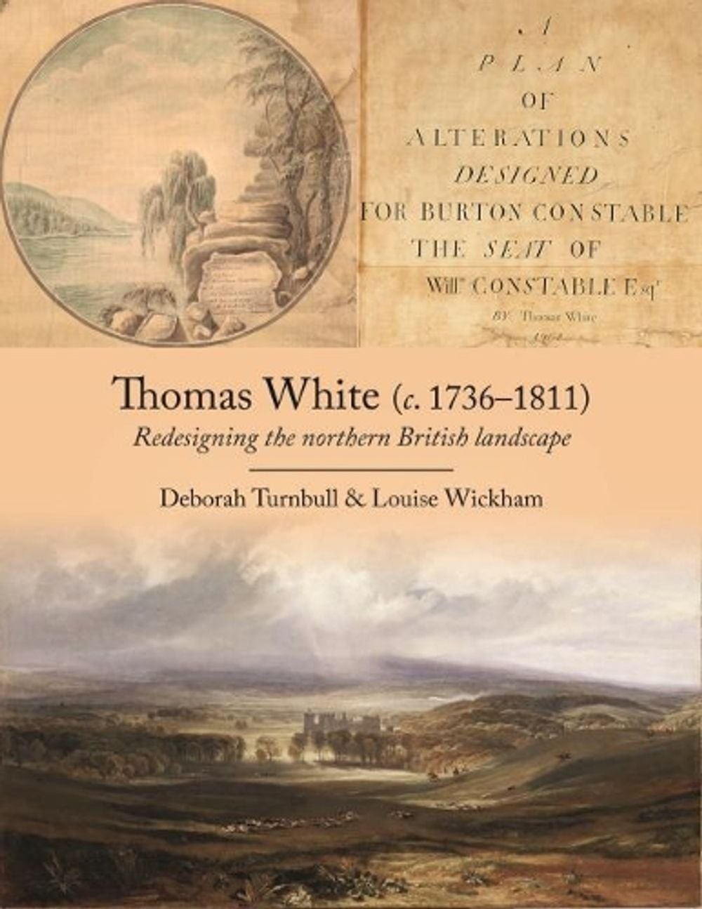 Thomas White (c. 1736-1811): Redesigning the Northern British Landscape by Debor