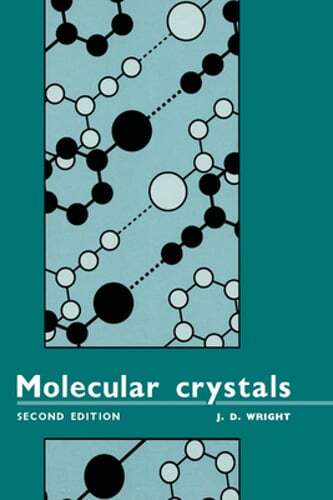 Molecular Crystals by J D Wright: New