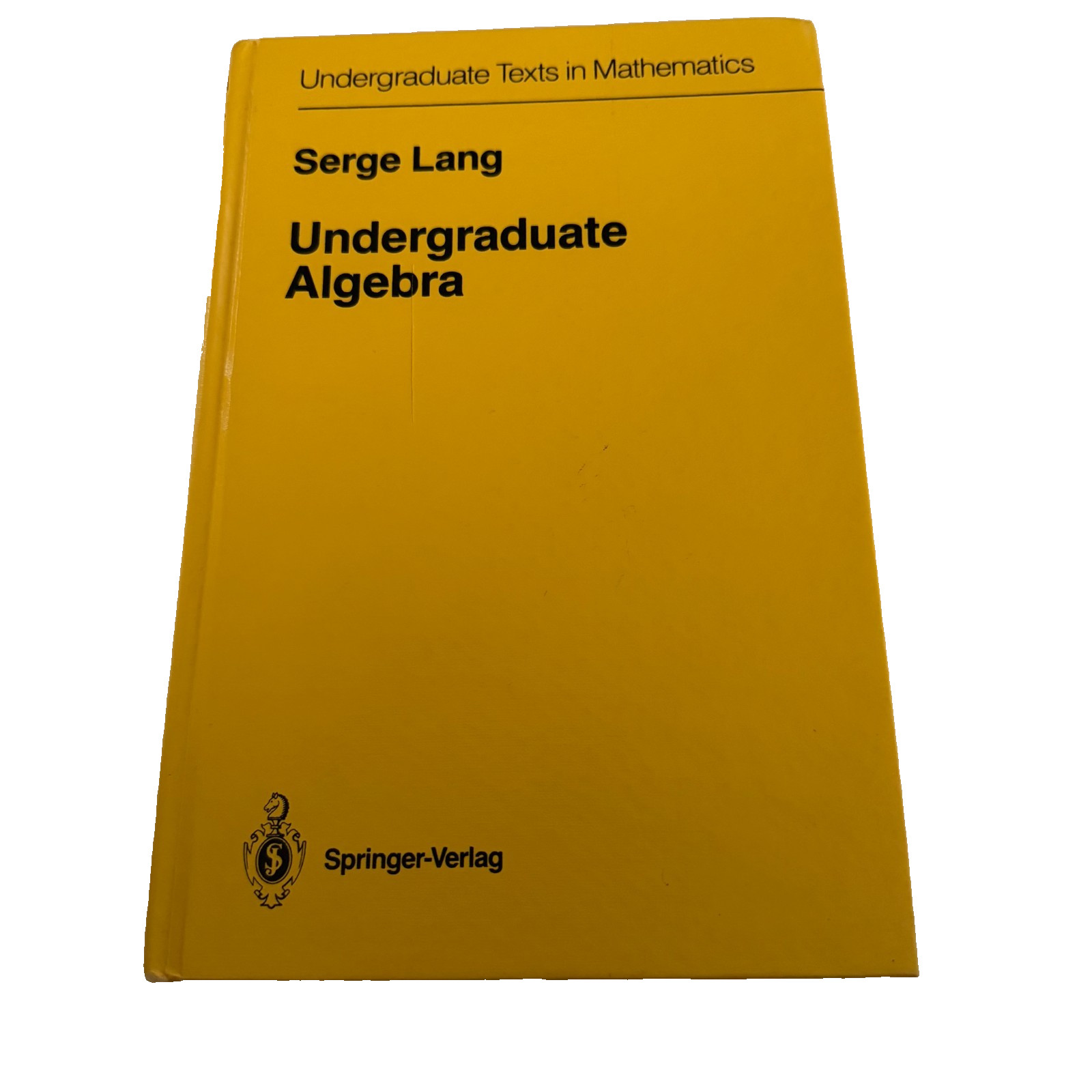 Linear Algebra Undergraduate Texts in Mathematics Hardcover 1987 Serge Lang