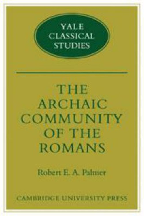 Archaic Community of the Romans Hardcover Robert E. A. Palmer